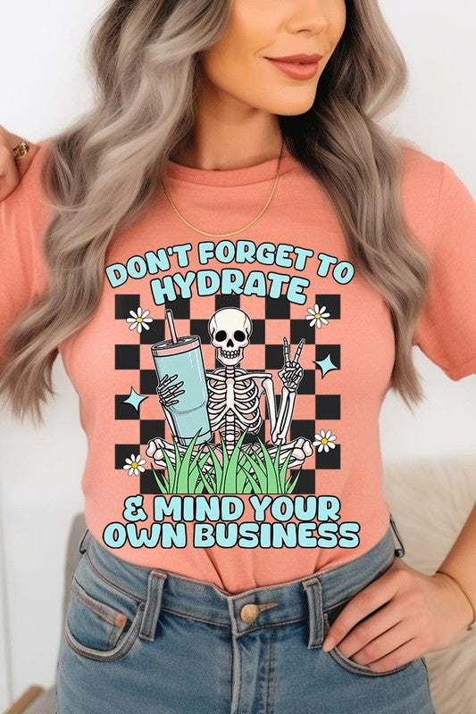 Don't Forget to Hydrate Graphic Tee